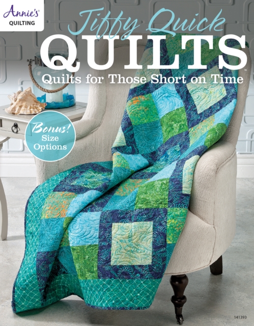Jiffy Quick Quilts : Quilts for Those Short on Time, Paperback / softback Book
