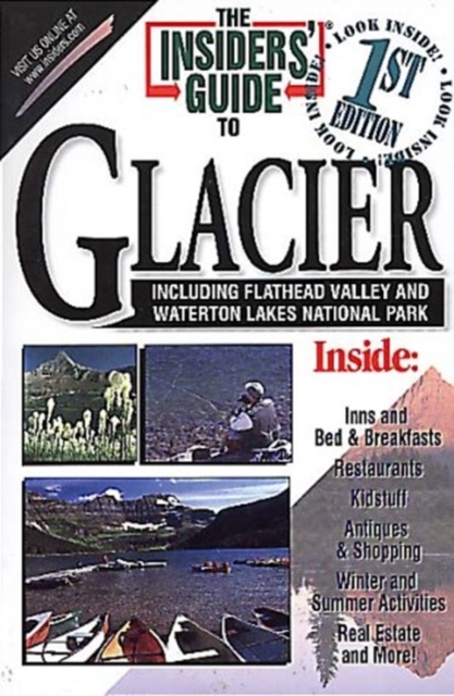 The Insider's Guide to Montana's Glacier Country, Paperback / softback Book