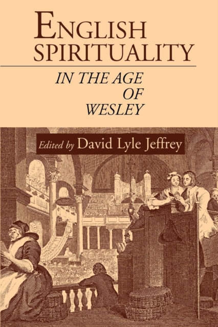 English Spirituality in the Age of Wesley, Paperback / softback Book