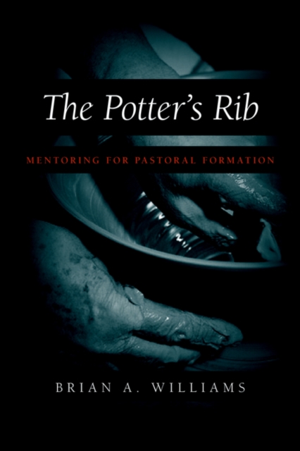 The Potter's Rib : Mentoring for Pastoral Formation, Paperback / softback Book