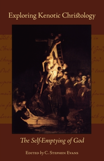 Exploring Kenotic Christology : The Self-Emptying of God, Paperback / softback Book
