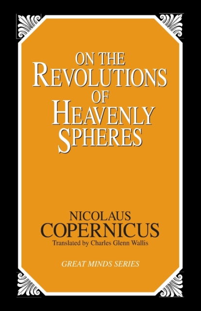On the Revolutions of Heavenly Spheres, Paperback / softback Book