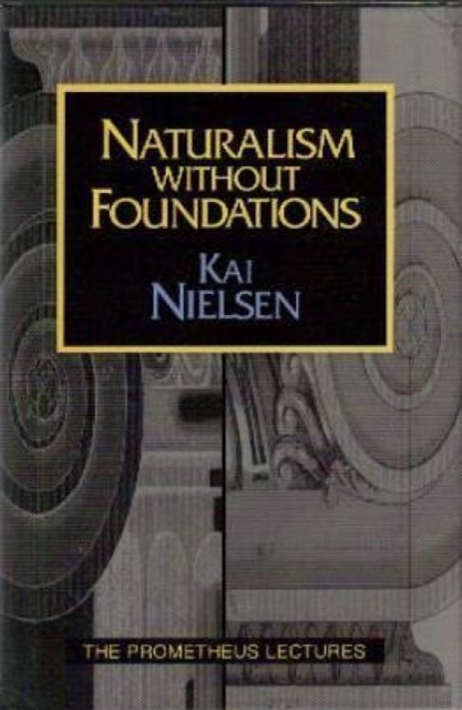 Naturalism without Foundations, Hardback Book
