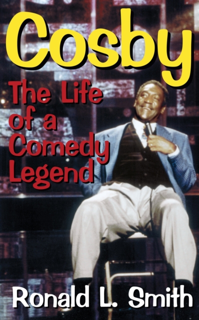 Cosby : The Life of a Comedy Legend, Hardback Book