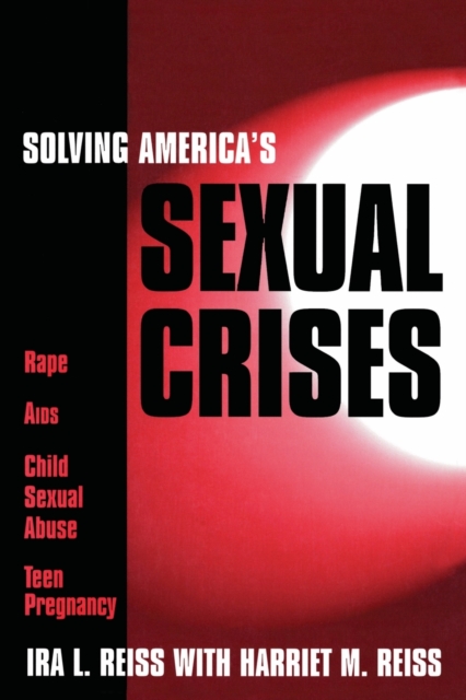 Solving America's Sexual Crises, Paperback / softback Book