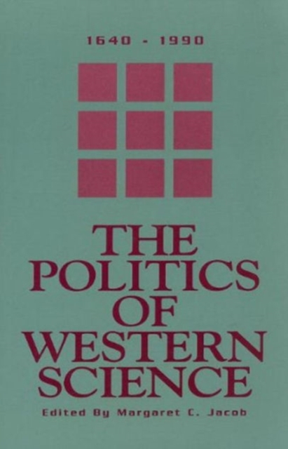 The Politics Of Western Science 1640-1990, Paperback / softback Book