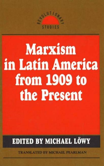 Marxism In Latin America, Hardback Book