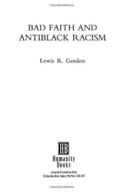 Bad Faith and Antiblack Racism, Hardback Book