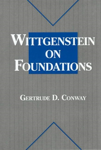 Wittgenstein on Foundations, Hardback Book