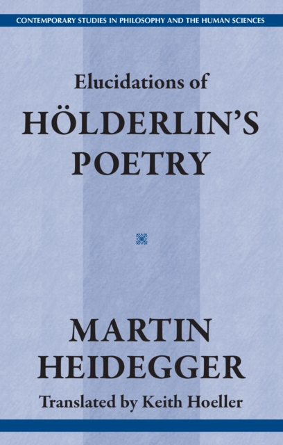 Elucidations Of Holderin's Poetry, Paperback / softback Book