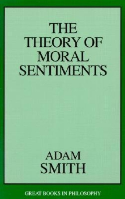 The Theory Of Moral Sentiments, Paperback / softback Book