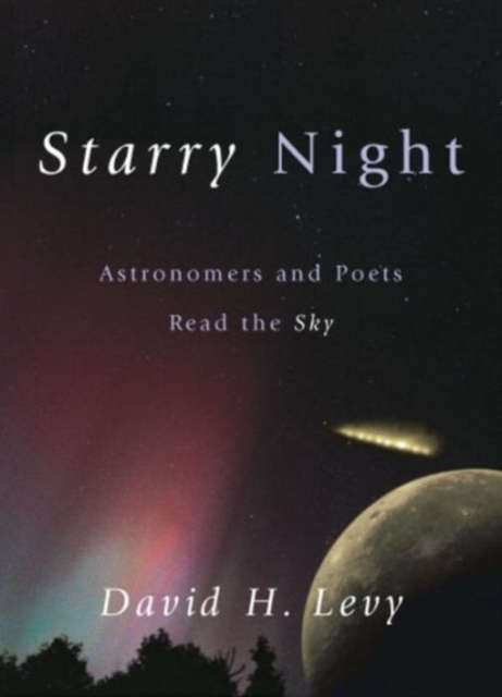 Starry Night : Astronomers and Poets Read the Sky, Paperback / softback Book