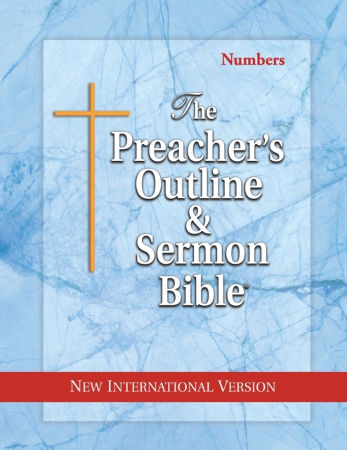 The Preacher's Outline & Sermon Bible : Numbers: New International Version, Paperback / softback Book
