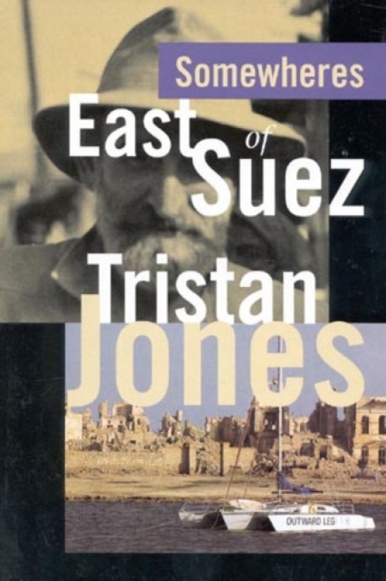 Somewheres East of Suez, Paperback / softback Book