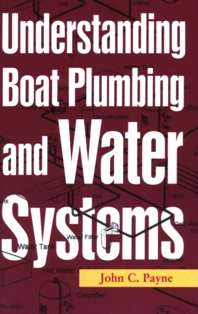 Understanding Boat Plumbing and Water Systems, Paperback / softback Book