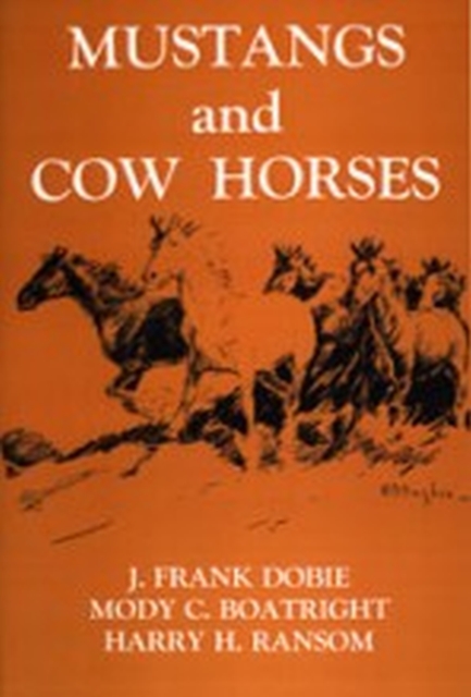 Mustangs And Cow Horses, Paperback / softback Book