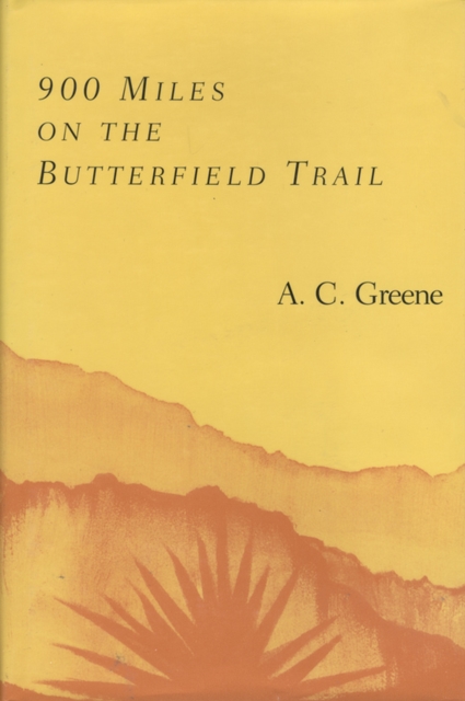 900 Miles on the Butterfield Trail, Paperback / softback Book