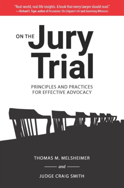 On the Jury Trial : Principles and Practices for Effective Advocacy, Paperback / softback Book