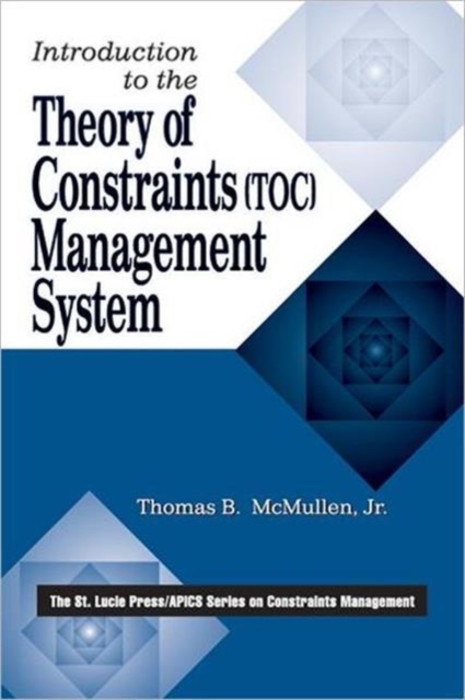 Introduction to the Theory of Constraints (TOC) Management System, Hardback Book