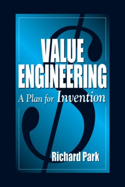 Value Engineering : A Plan for Invention, Hardback Book