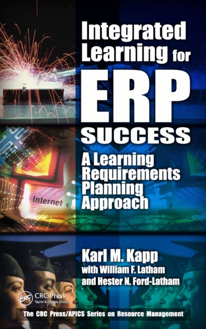 Integrated Learning for ERP Success : A Learning Requirements Planning Approach, Hardback Book
