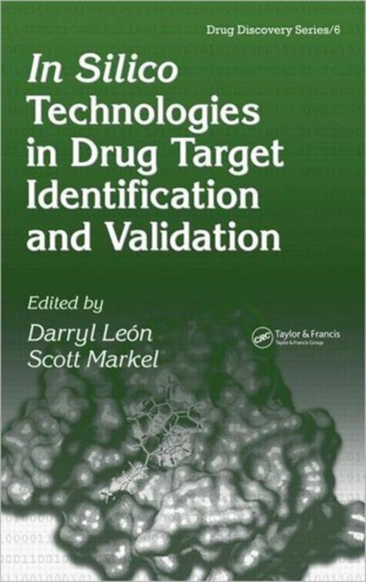 In Silico Technologies in Drug Target Identification and Validation, Hardback Book