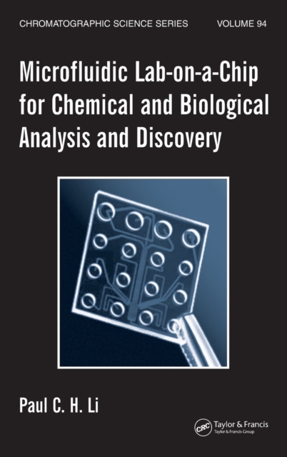 Microfluidic Lab-on-a-Chip for Chemical and Biological Analysis and Discovery, Hardback Book