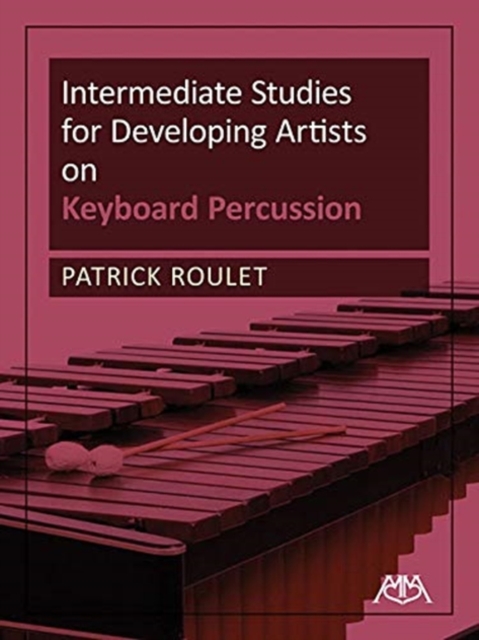 Intermediate Studies for Developing Artists : On Keyboard Percussion, Book Book