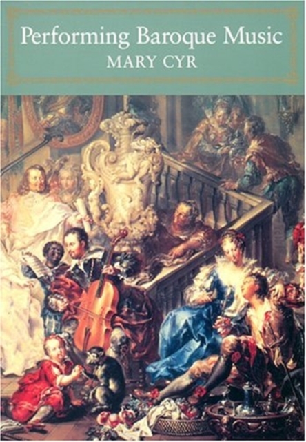 PERFORMING BAROQUE MUSIC, Paperback Book