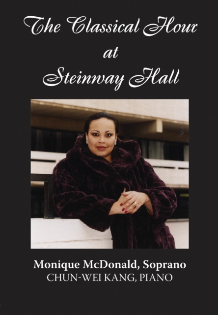 The Classical Hour at Steinway Hall : Monique McDonald, Digital Book