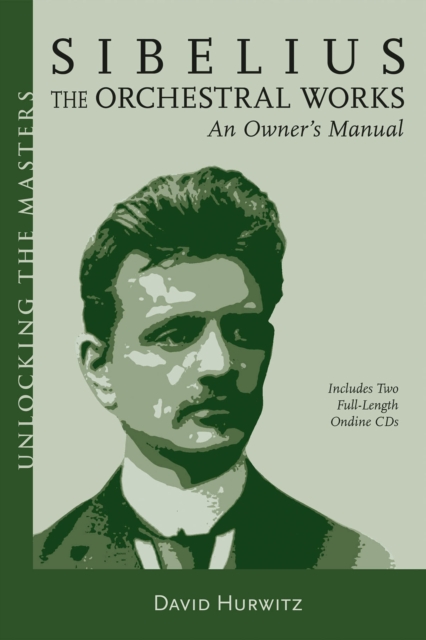 Sibelius Orchestral Works : An Owner's Manual, Mixed media product Book