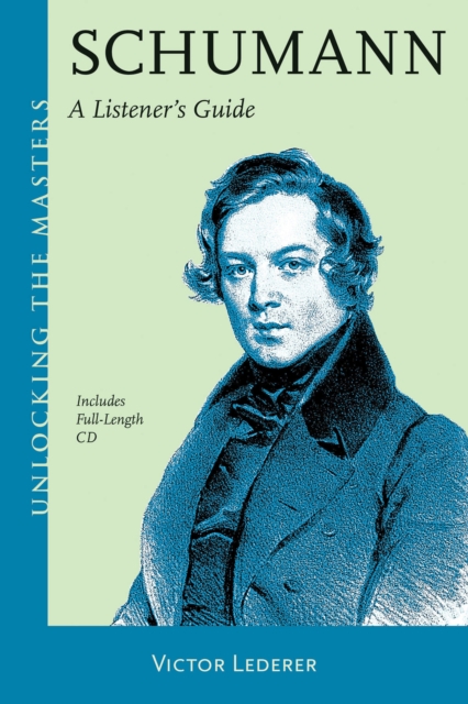 Schumann : A Listener's Guide, Mixed media product Book