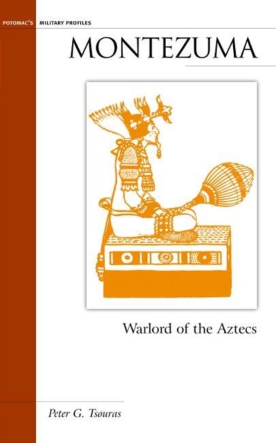 Montezuma : Warlord of the Aztecs, Hardback Book