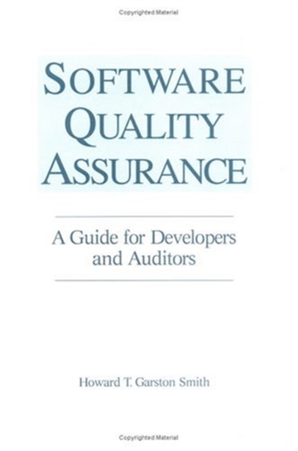 Software Quality Assurance : A Guide for Developers and Auditors, Hardback Book