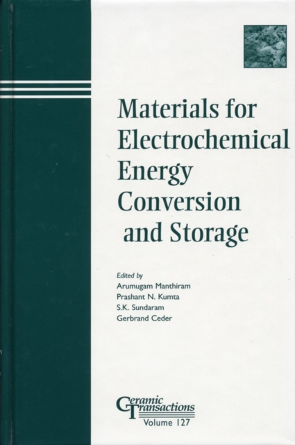Materials for Electrochemical Energy Conversion and Storage, Hardback Book