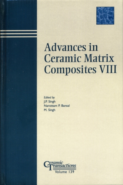 Advances in Ceramic Matrix Composites VIII, Hardback Book