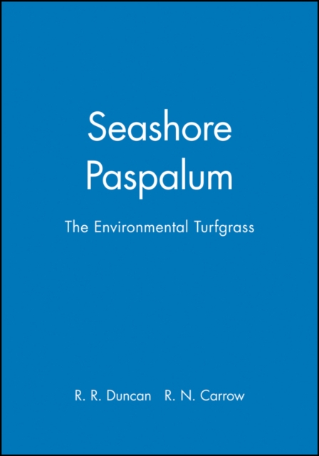 Seashore Paspalum : The Environmental Turfgrass, Hardback Book