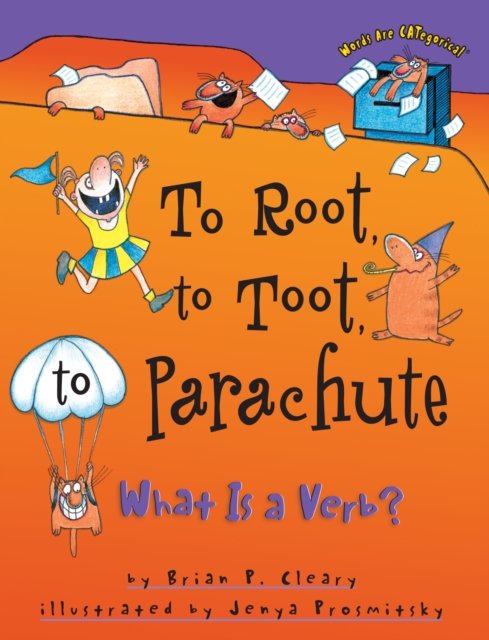 To Root, to Toot, to Parachute : What Is a Verb?, PDF eBook