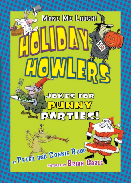 Holiday Howlers : Jokes for Punny Parties, PDF eBook