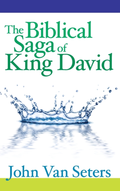 The Biblical Saga of King David, Hardback Book
