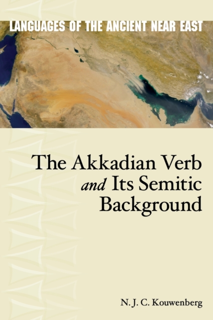 The Akkadian Verb and Its Semitic Background, Hardback Book