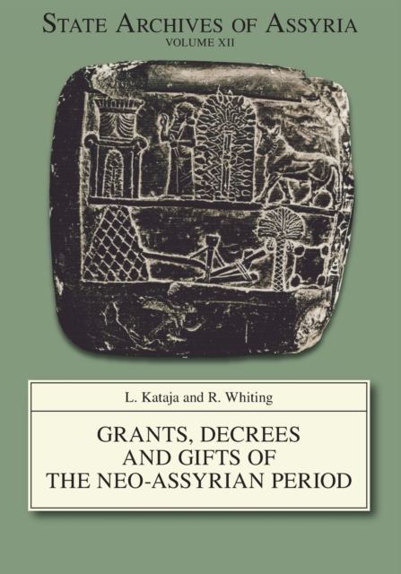 Grants, Decrees and Gifts of the Neo-Assyrian Period, Paperback / softback Book