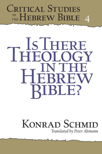 Is There Theology in the Hebrew Bible?, Paperback / softback Book