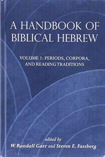 A Handbook of Biblical Hebrew, Hardback Book