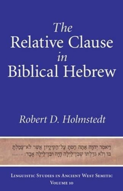 The Relative Clause in Biblical Hebrew, Hardback Book