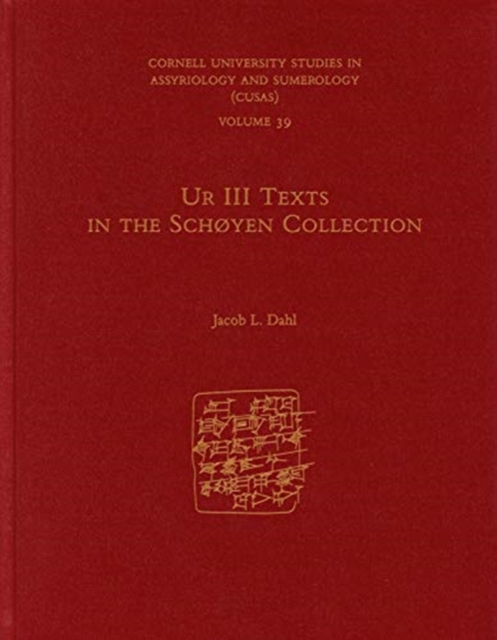 Ur III Texts in the Schoyen Collection, Hardback Book