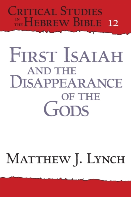 First Isaiah and the Disappearance of the Gods, Paperback / softback Book