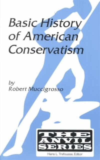 Basic History of American Conservatism, Paperback / softback Book
