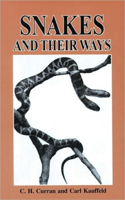 Snakes and Their Ways, Hardback Book