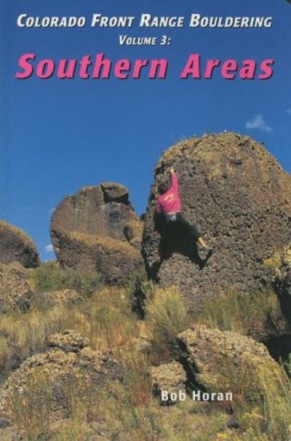 Colorado Front Range Bouldering Southern Areas, Paperback / softback Book